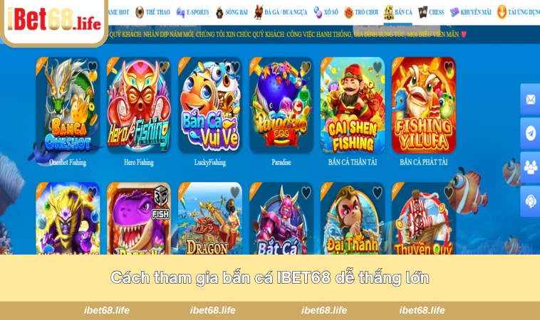 Cách tham gia bắn cá IBET68 dễ thắng lớn