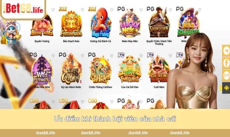 Ưu điểm khi thành hội viên của nhà cái