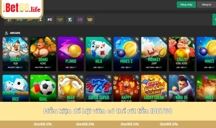 Điều kiện để hội viên có thể rút tiền IBET68